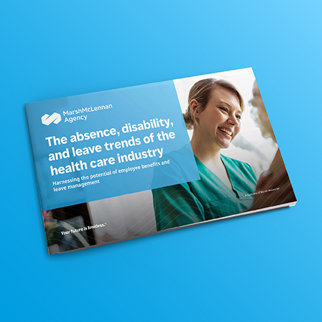 The Absence Disablity And leave ternds of the health care industry report